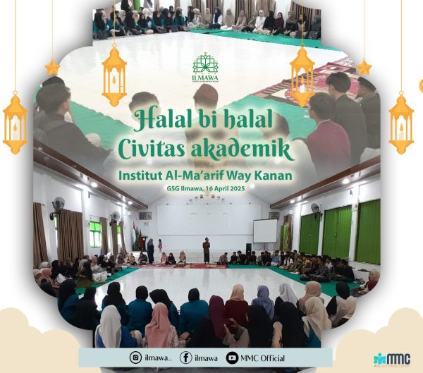 Halal Bi Halal Civitas Akademik Institut Al-Ma’arif Way Kanan